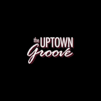 The Uptown Groove