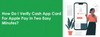 How to verify cash app card for apple pay-explore relevant tactics: