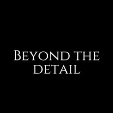 Beyond the Detail