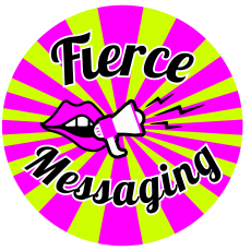 Fierce Messaging