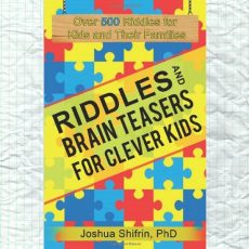 Riddles and Brain Teasers for Clever Kids: Over 500 Riddles for Kids and Their Families
